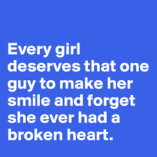 50 naughty text messages that'll make her wet and wild for you. Every Girl Deserves That One Guy To Make Her Smile And Forget She Ever Had A Broken Heart Post By Duckman6996 On Boldomatic