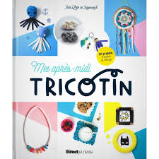 Découvrez de nouvelles activités (auxquelles des artistes de talent ont donné un coup de jeune) comme le crochet, le tissage, le tricotin, la dentelle, le filage, la teinture, la broderie. Livre De Tricot Mes Apres Midi Tricotin