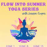 Flow into Summer Yoga Series