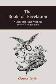 The reason for this is because the bible isn't just one book but is instead a collection of books. The Book Of Revelation A Study Of The Last Prophetic Book Of Holy Scripture Larkin Clarence 9781888262179 Amazon Com Books