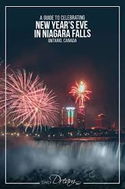 A Canadian Dream Escape New Year S Eve Niagara Falls New Years Eve Canada Travel Niagara Falls