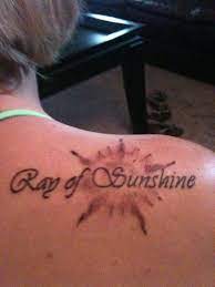 Ray Of Sunshine Tattoo Quotes Tattoos Ray Of Sunshine