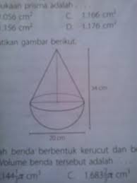 Sebuah Benda Berbentuk Kerucut Dan Setengah Bola Volume Benda Tersebut Adalah Brainly Co Id