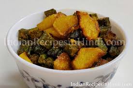 Lady finger's coated with gram flour and deep fried can be served as a side dish or serve before meal as a starter or serve as snack. Aloo Bhindi Recipe Aloo Bhindi Ki Sabji Indian Recipes In Hindi