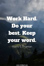 Hard Work Honesty Integrity Keep Your Word Work Ethic Discipline Perseverance Persistence Consistency Work Ethic Quotes Ethics Quotes Montana Quotes