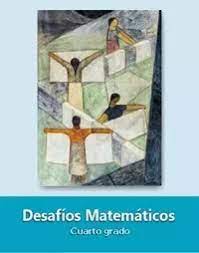 Libro para el alumno grado 4° libro de primaria. Desafios Matematicos Cuarto 2020 2021 Ciclo Escolar Centro De Descargas