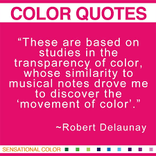 Quotes About Color by Robert Delaunay| Sensational Color via Relatably.com