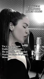 FLOWERS (ESPAÑOL) 💐💜 #flowers #mileycyrus @Miley Cyrus #spanish  #mileycyrusflowers #songs