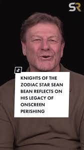 Knights Of The Zodiac star Sean Bean reflects
