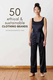 Therefore, wearing our clothes for as long as possible, and repairing them . 50 Ethical And Sustainable Clothing Brands Going Zero Waste