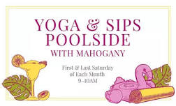 Yoga & Sips poolside with Mahogany