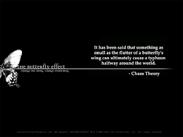 Pin By Rogerio De Moraes On Dreams And Thoughts The Butterfly Effect Quotes Theory Quotes Butterfly Effect