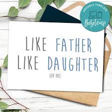 If your pop is anything but ordinary, he will love this out of focus happy dad's day card. Like Father Like Daughter Funny Father S Day Card To Print Bobotemp