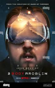 3 Body Problem (2024) created by David Benioff, D.B. Weiss and Alexander Woo  and starring John Bradley as Jack Rooney. Adaptation of Liu Cixin's epic  novel about alien contact and their imminent