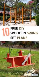 All steps and blueprints are available as downloadable pdf files. 10 Free Diy Wooden Swing Set Plans Sunlit Spaces Diy Home Decor Holiday And More