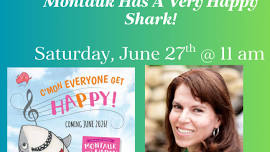 Author Event: Nina Ross- Montauk Has A Very Happy Shark