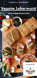 Selbstgemachte Vegane Leberwurst Auf Frisch Gebackenem Brot Rezept In 2020 Rezepte Rezeptideen Mahlzeit