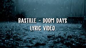 Bastille Doom Days Lyric Video Youtube