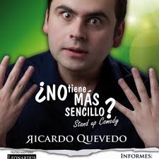 Stream ¿No Tiene más sencillo? Stand Up Comedy de RICARDO QUEVEDO by Teatro  Leonardus