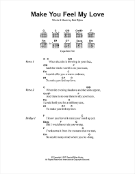 Many of you are probably most familiar with this song through the adele cover that we teach in this lesson. Bob Dylan Make You Feel My Love Sheet Music Download Printable Pdf Folk Music Score For Piano Solo 114321