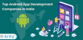 Frequently agencies in other markets will also use indian teams to help complete projects. Top Android App Development Companies In India Krify Web And Mobile App Design Development Company In India Uk