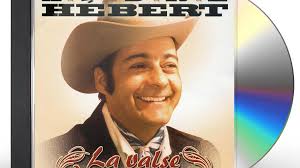 Andre Hebert LA VALSE DE MES SOUVENIRS CD