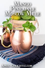 Mango Pineapple Moscow Mule Mule Recipe Moscow Mule Recipe Pineapple Moscow