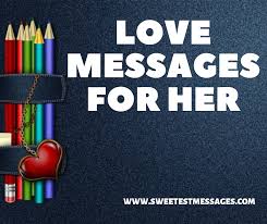 Deep love messages for him (boyfriend) deep love messages for boyfriend 1. 100 Love Messages For Her Sweetest Messages