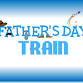 Father's Day Train 11AM & 2PM