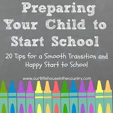 Preparing Your Child To Start School 20 Tips For A Smooth Transition And Happy Start To School School Readiness Starting School School