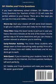 The more questions you get correct here, the more random knowledge you have is your brain big enough to g. 501 Riddles And Trivia Questions For Teachers Of Kids 7 13 By Booker Smith Jennifer Bolen Jackie Amazon Ae