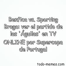 Football fans can watch this fixture on a live streaming service should the game be included in the schedule provided above. Benfica Vs Sporting Braga Ver El Partido De Las Aguilas E