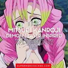 Maybe you would like to learn more about one of these? Mitsuri Kanroji Workout Routine Train Like A Female Demon Slayer