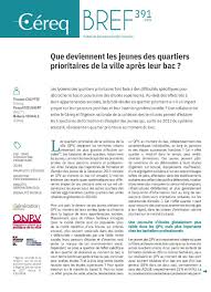 20 étaient favorables, 7 neutres et 16 critiques. Que Deviennent Les Jeunes Des Quartiers Prioritaires De La Ville Apres Leur Bac Cereq