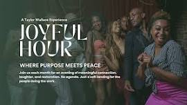Joyful Hour - A Taylor Wallace Experience