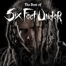 The Best of Six Feet Under - Compilation by Six Feet Under | Spotify