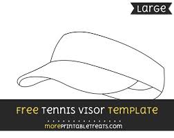 Below you can find a table as template for this purpose. Tennis Visor Template Large