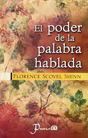 Suscríbete gratis y recibe nuestras actualizaciones: El Poder De La Palabra Hablada Scovel Shinn Florence Amazon Es Libros