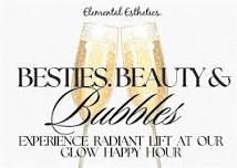 Besties, Beauty & Bubbles ✨