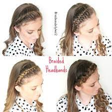 Braided Headbands Braided Headbands Across The Top Of Your Head Diy Braided Headbands Frenc Braided Headband Hairstyle Headband Hairstyles Hair Braid Diy