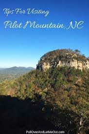 Tips For Visiting Pilot Mountain Nc Pulloverandletmeout Com Pilot Mountain Pilot Mountain State Park Pilot Mountain North Carolina