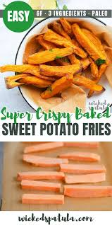 Easy Crispy Baked Sweet Potato Fries Recipe Sweet Potato Recipes Fries Sweet Potato Fries Sweet Potato Fries Baked