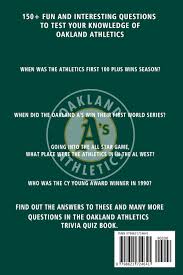 A lot of individuals admittedly had a hard t. Oakland Athletics Trivia Quiz Book Baseball The One With All The Questions Mlb Baseball Fan Gift For Fan Of Oakland Athletics Fields Jamie Amazon Com Mx Libros