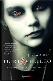 Il risveglio by J. R. Ward, Rizzoli, Hardcover