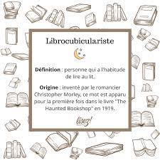 librocubiculariste definition lire au lit livre lus
