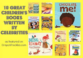 Children S Books Written By Celebrities Do Play Learn Childrens Books Writing Picture Books Kids Books List