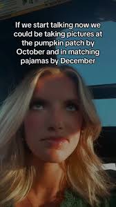 If We Start Talking Now Can Take Pumpkin Patch Pictures