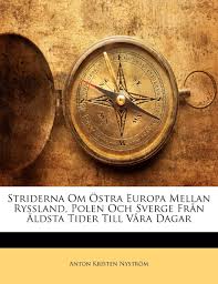 Infrastruktur och energi, avfallshantering och vattenrening samt ict och jordbruk. Striderna Om Ostra Europa Mellan Ryssland Polen Och Sverge Fran Aldsta Tider Till Vara Dagar Swedish Edition Nystrom Anton Kristen 9781141995868 Amazon Com Books