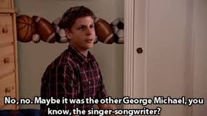 A memorial of memes for the woman who told us to go see a star war, said good for her, and much more. Arrested Development Meme The Other George Michael On Bingeclock