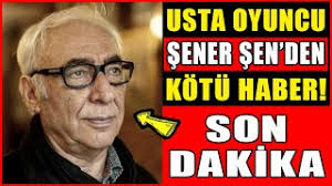 Koronavirüs testi pozitif çıkan şener şen'in 3 gün hastanede gözlem altında tutulacağı bildirildi. Usta Oyuncu Sener Den Kotu Haber Geldi Sener Sen Sevenlerini Uzdu Son Dakika Youtube